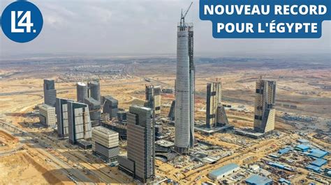 Iconic Tower Un Record De Plus Pour La Nouvelle Capitale Égyptienne