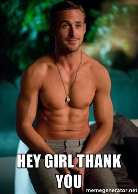101 Funny Thank You Memes To Say Thanks For A Job Well Done Hey Girl Ryan Gosling Funny Happy