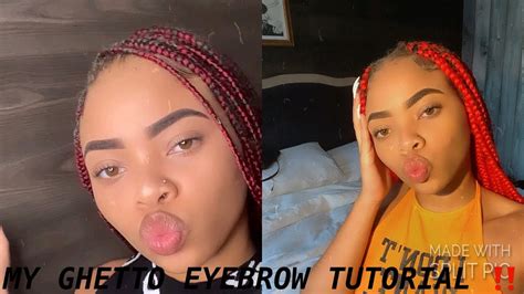 My Ghetto Eyebrow Tutorial ‼️ Hilarious Youtube