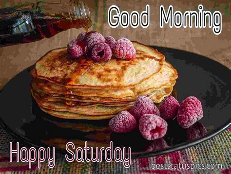 41 Good Morning Happy Saturday Images Hd 2022 Best Status Pics