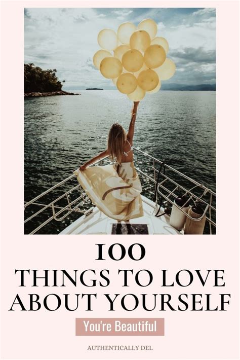 100 Things To Love About Yourself Authentically Del