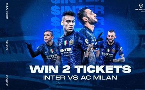 Fan Rewards Derby Inter Milan Biglietti Gratis Tramite Socios La