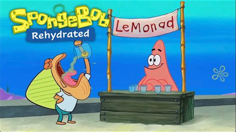 Spongebob Rehydrated Episode 2 Patricks Lemonade Stand Youtube