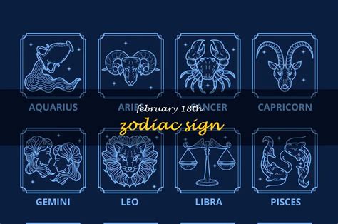 February 18th Zodiac Sign Exploring The Traits And Personality Of