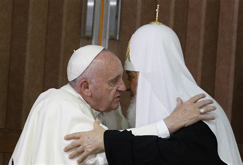 Pope To Russian Patriarch We Are Brothers The Catholic Sun
