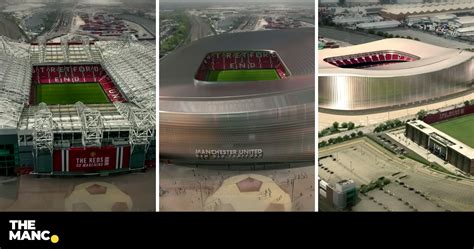 Animator Shows What An Old Trafford Redesign Could Look Like The Manc