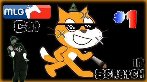 Mlg Cat 1 Scratch Tutorial Fristeila Ger Youtube
