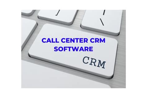 Call Center Crm Software Revolutionizing Customer Service And Support