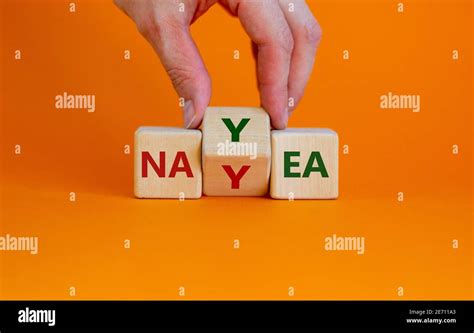 Yea Or Nay Symbol Businessman Turns A Cube Changes The Word Nay To