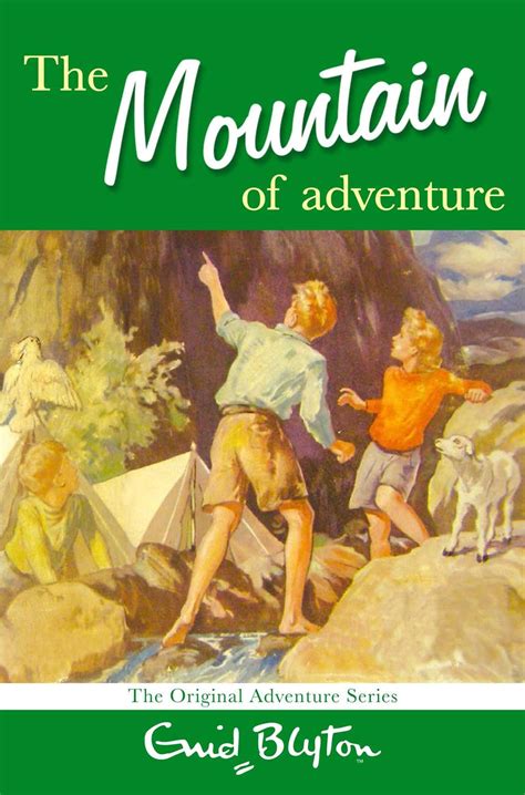 The Mountain Of Adventure Enid Blyton Classic Books Adventure