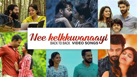 Latest malayalam video song & music do you want to malayalam video songs and malayalam gane. Back To Back Video Songs | Nee Kelkkuvaanayi | Malayalam ...