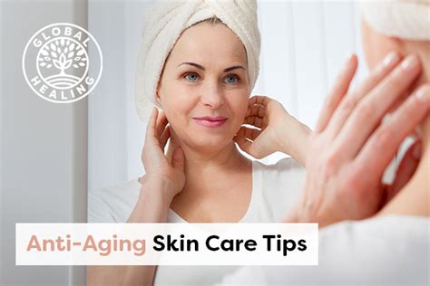 Natural Anti Aging Skin Care Tips For A Youthful Radiant Glow