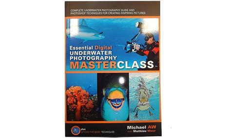 Essential Digital Underwater Photography Masterclass Book Intova
