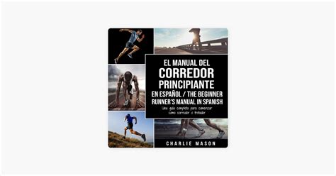 ‎el Manual Del Corredor Principiante En Español The Beginner Runners