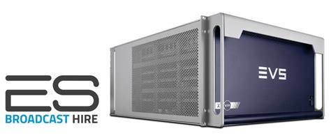 Es Broadcast Hire Adds Evs Xt Via Uhd Hdr Production Server To Fleet