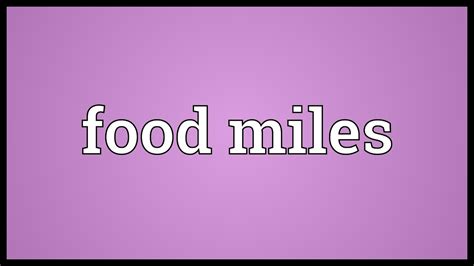 Food desert, an impoverished area where residents lack access to healthy foods. Food miles Meaning - YouTube