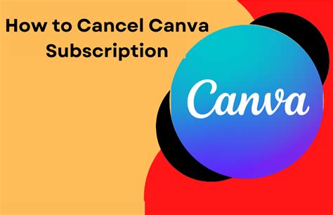 How To Cancel Your Canva Subscription Possible Ways Techplip