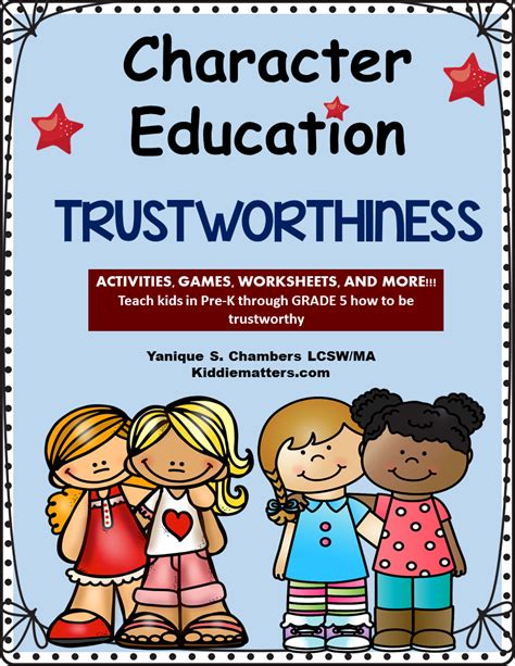 Character Education: Lessons That Teach Kids Trustworthiness