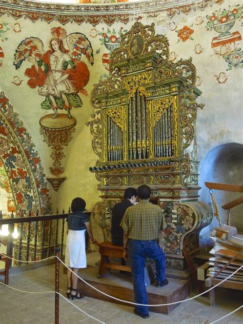 Colonialmexicoinsideandout The Historic Organs Of Oaxaca With Video Of