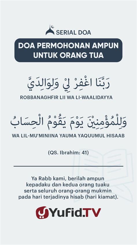 Ensiklopedia Islam – Doa Permohonan Ampun Untuk Orang Tua | Doa