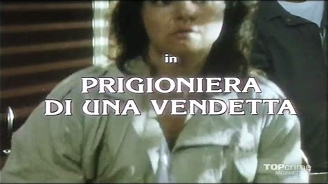 Prigioniera Di Una Vendetta 1990 Youtube