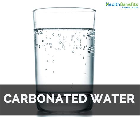 Carbonated Water Facts Health Benefits And Nutritional Value