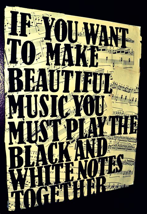 Make Beautiful Music Together Quote ShortQuotes Cc
