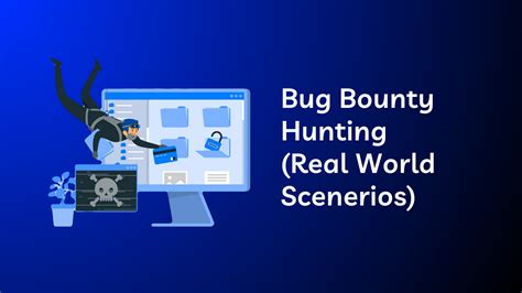 Bug Bounty Hunting Real World Scenarios Tmg Security