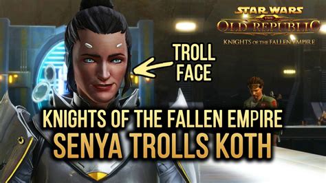 Force slow is provided to players at the start of the game. SWTOR Knights of The Fallen Empire - Senya trolls Koth ...
