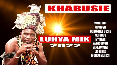 Luhya Mix 2022 Dj Kenitoh Khabusie Wandindi Chapa Ilale My Dear Marebo