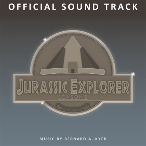 Jurassic Explorer Season 2 Bardmediamusic