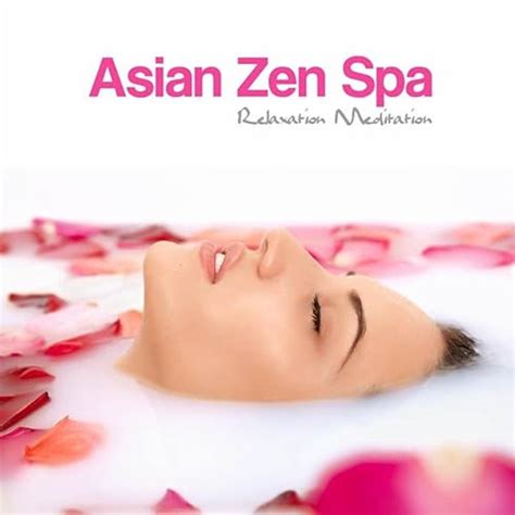 Amazon Music Asian Zen Spa Music Meditationのasian Zen Spa Relaxation Meditation Asian Zen Spa