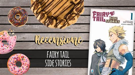 Everpop A Tutto Manga Fairy Tail Side Stories Di Hiro Mashima E