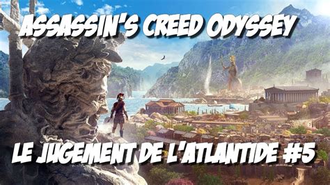 Le Jugement De L Atlantide Assassin S Creed Odyssey Youtube