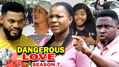 dangerous love season 7 new movie destiny etiko 2020 latest nigerian nollywood movie full hd