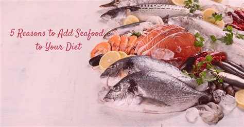 5 Reasons Why You Should Add Seafood To Your Diet Tone And Strengthen