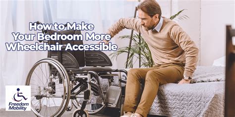 How To Make Your Bedroom More Wheelchair Accessible