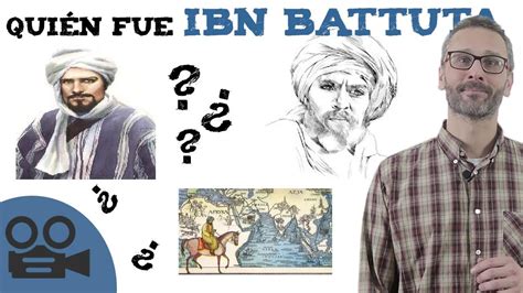 Quién Fue Ibn Battuta Youtube