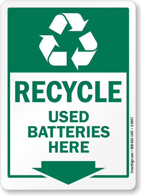 Recycle Used Batteries Here Sign Sku S 9057