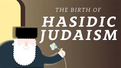 What Is Hasidic Judaism A Brief History Of The Movement Youtube