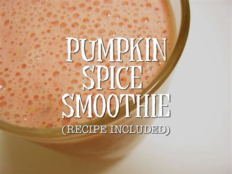 Pumpkin Spice Smoothie Recipe Rosekidz Blog