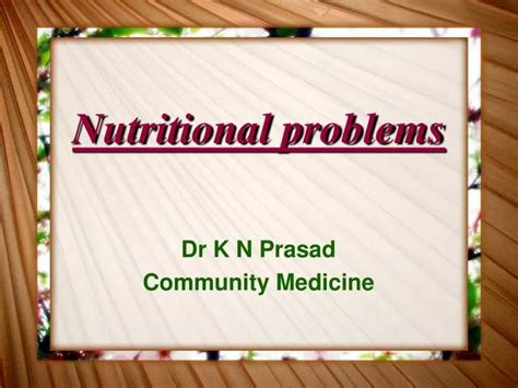 Ppt Nutritional Problems Powerpoint Presentation Id1755450