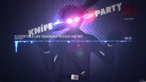 dubstep electro knife party mixmag mix ek artist mix 1 youtube