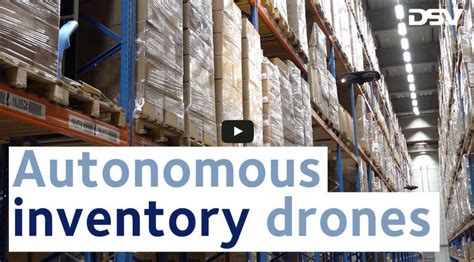 Dsv Improves Warehouse Operations With Verity Drone System Verity
