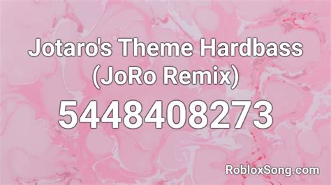 Jotaros Theme Remix Roblox Id