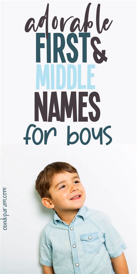 Boy First And Middle Name Combinations That Are Too Cute Artofit