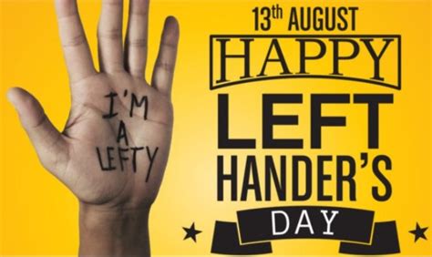 Lefthanders Day Happy International Lefthanders Day 2021 Wishes