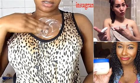 Women Are Slathering TOOTHPASTE And Vaseline On Their Chests To Get Bigger Breasts Daily Mail