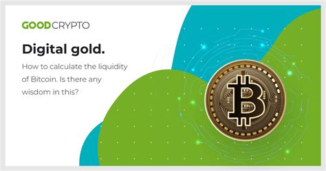 Profit or loss is always calculated in the collateral currency for the contract. Digital gold. How to calculate the liquidity of Bitcoin