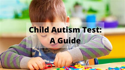 Child Autism Test Self Assessment Procedure Result And More